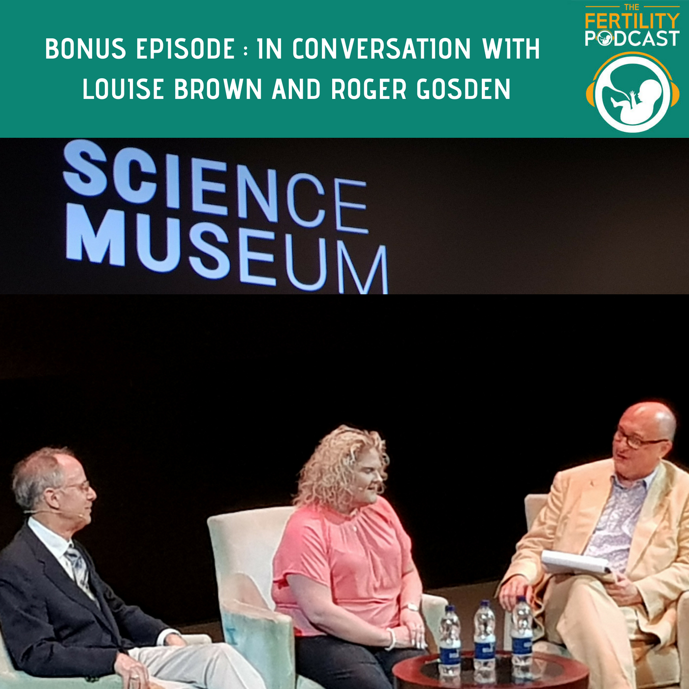 BONUS EPISODE : IVF IN CONVERSATION AT THE BRITISH SCIENCE MUSEUM