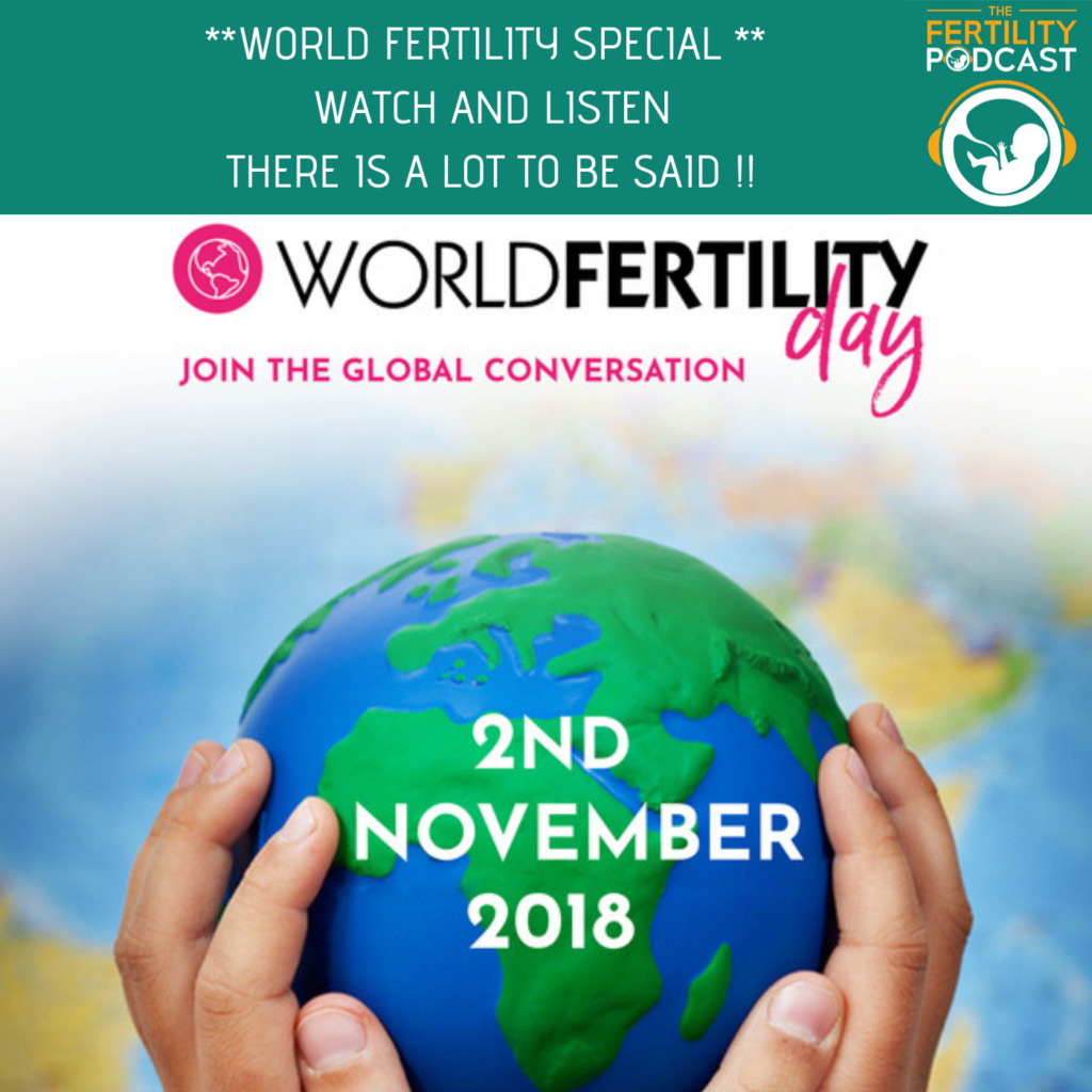 BONUS EPISODE **WORLD FERTILITY DAY SPECIAL ** • The Fertility Podcast