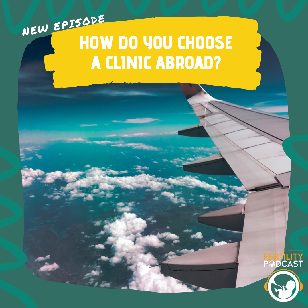 How do you choose a fertility clinic abroad?