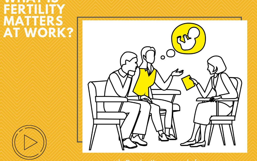 Fertility Matters at Work