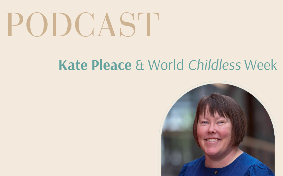 Kate Pleace & World Childless Week