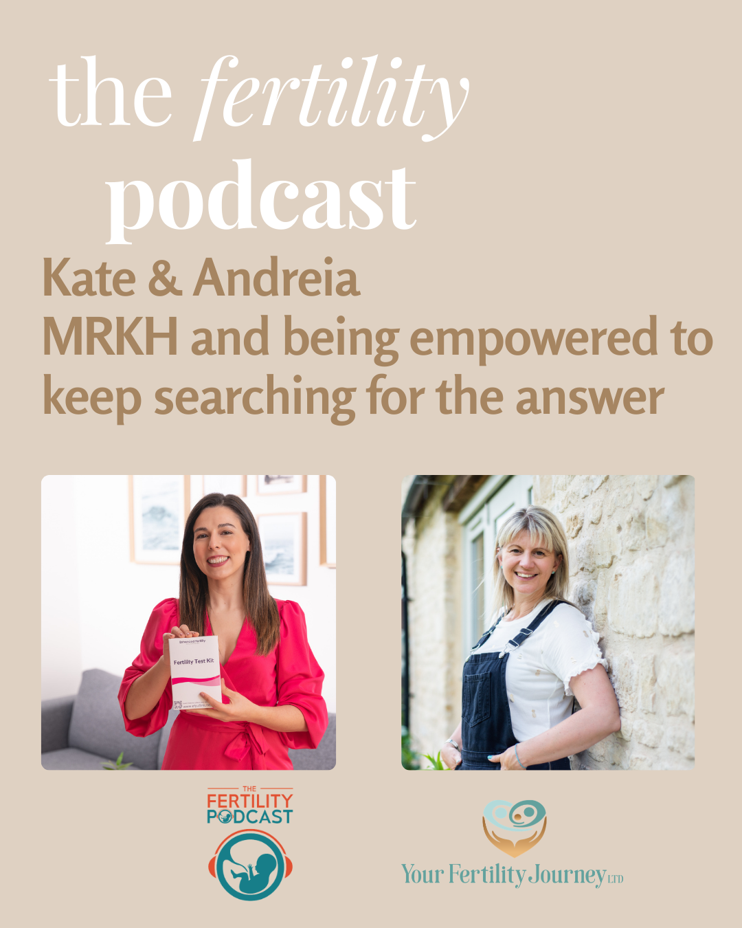 Kate & Andreia: MRKH and being empowered to keep searching for the answer