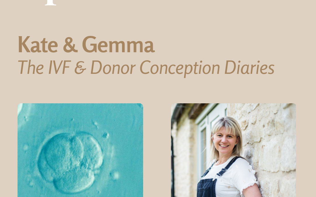 Gemma: The IVF & Donor Conception Diaries