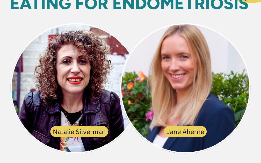 From Flare Ups to Fuel: Eating for Endometriosis with Jane Aherne